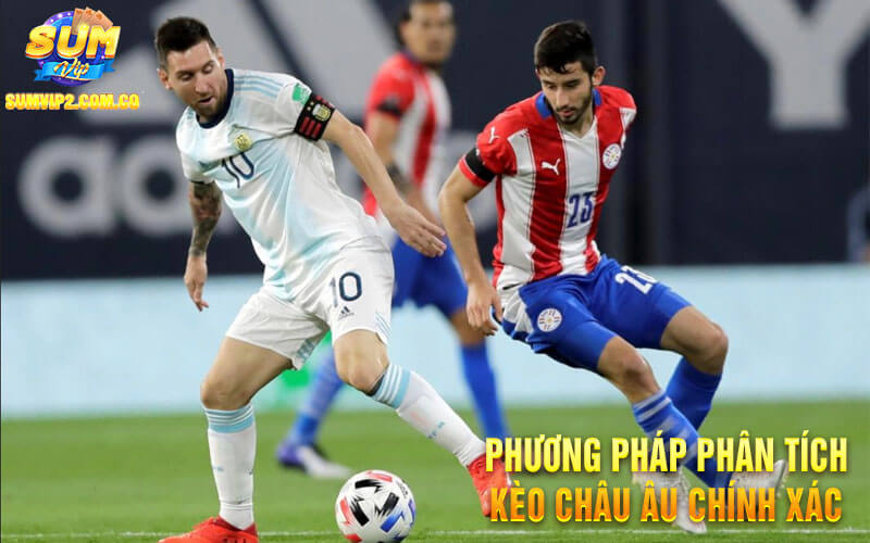 Phương Pháp Phân Tích Kèo Châu Âu Chính Xác